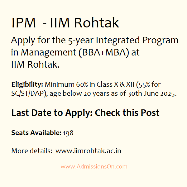 IPM IIM Rohtak Deadline and admission details