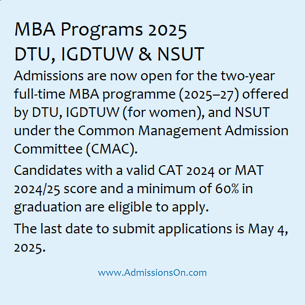 DTU IGDTUW NSUT Delhi Govt. Univ CMAC MBA 2025–2027